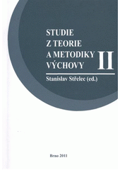 kniha Studie z teorie a metodiky výchovy II, Masarykova univerzita 2011