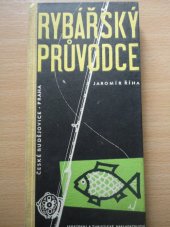 kniha Rybářský průvodce kraji Praha a České Budějovice, Sportovní a turistické nakladatelství 1959