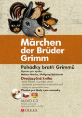 kniha Pohádky bratří Grimmů = Märchen der Brüder Grimm, CPress 2010