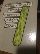 kniha Biotechnologické metódy v šlachtení poľných plodín, Príroda 1990