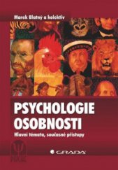 kniha Psychologie osobnosti hlavní témata, současné přístupy, Grada 2010