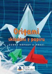 kniha Origami skládání z papíru, Rebo pro Klub čtenářů 2012
