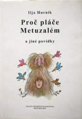 kniha Proč pláče Metuzalém a jiné povídky, Nadace Universitas Masarykiana 1996