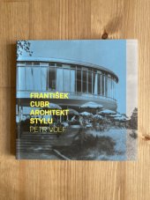 kniha  František Cubr: Architekt stylu, Gasset 2014