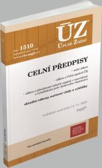 kniha ÚZ 1510 Celní předpisy, Sagit 2022