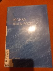 kniha Prohra je jen pocit, J. Adámek 