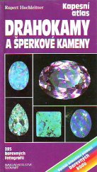 kniha Drahokamy a šperkové kameny kapesní atlas : praktická příručka k poznávání a určování drahokamů, šperkových kamenů a jejich napodobenin, Slovart 1995