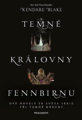 kniha Temné koruny Temné královny Fennbirnu, Fragment 2022