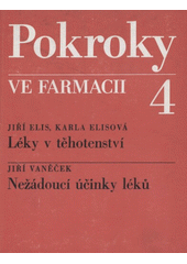 kniha Pokroky ve farmacii 4. - Léky v těhotenství, Avicenum 1983