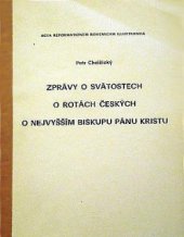 kniha Zprávy o svátostech - O rotách českých - O nejvyšším biskupu pánu Kristu Skriptum pro stud. účely Komenského evangelické bohoslovecké fak. v Praze, Ústřední církevní nakladatelství 1980