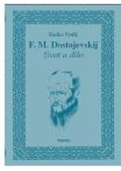 kniha F.M. Dostojevskij život a dílo, Emporius 2008