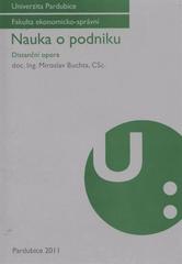 kniha Nauka o podniku distanční opora, Univerzita Pardubice 2011