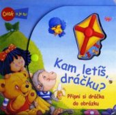 kniha Kam letíš, dráčku?, Fortuna Libri 2010