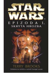 kniha Star Wars. Epizoda I., - Skrytá hrozba, Baronet 1999