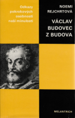 kniha Václav Budovec z Budova [monografie s ukázkami z lit. díla], Melantrich 1984