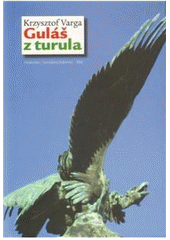 kniha Guláš z turula, Dokořán 2010