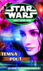 kniha Star Wars - Nový řád Jedi 10. - Temná pouť, Egmont 2010