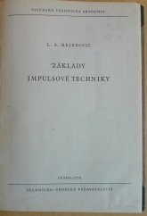 kniha Základy impulsové techniky Určeno pracovníkům ve výzkumu a vývoji sdělovací techniky a posluchačům vys. škol a vojen. učilišť, Technicko-vědecké vydavatelství 1952