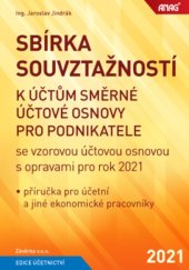 kniha Sbírka souvztažností k účtům směrné účtové osnovy 2021 pro podnikatele se vzorovou účtovou osnovou s opravami, Anag 2021