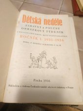 kniha Dětská neděle  Zábavný a poučný obrázkový týdeník , Českoslovanská akciová tiskárna Praha 1936