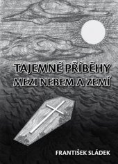 kniha Tajemné příběhy mezi nebem a zemí, IGS - Intergeoservice 2018