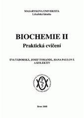 kniha Biochemie II praktická cvičení, Masarykova univerzita 2008