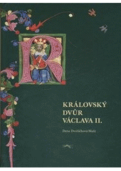 kniha Královský dvůr Václava II., Veduta - Bohumír Němec 2011