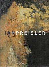 kniha Jan Preisler 1872-1918, Obecní dům Praha 2003