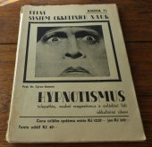 kniha Hypnotismus, Telepathie, Osobní Magnetismus a Ovládání lidí Psychickými silami, nákladem vydavatele 1933