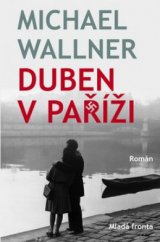 kniha Duben v Paříži, Mladá fronta 2010