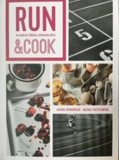 kniha Run & cook Kulinářska příručka správného běžce , Alpha book 2020