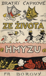 kniha Ze života hmyzu komedie o třech aktech s předehrou a epilogem, Fr. Borový 1947