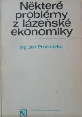 kniha Některé problémy z lázeňské ekonomiky, Avicenum 1972
