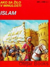kniha Islám 600-1258 n.l., Fortuna Libri 1998