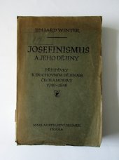 kniha Josefinismus a jeho dějiny příspěvky k duchovním dějinám Čech a Moravy : 1740-1848, Jelínek 1945