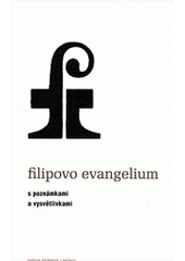 kniha Filipovo evangelium s poznámkami a vysvětlivkami, Volvox Globator 2012