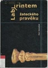 kniha Labyrintem žateckého pravěku, Albis international 2006