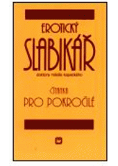 kniha Erotický slabikář doktora Miloše Kopeckého čítanka pro pokročilé, Evropský literární klub 2001