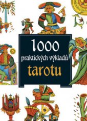 kniha 1000 praktických výkladů tarotu, Sun 2008