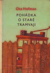 kniha Pohádka o staré tramvaji, SNDK 1961