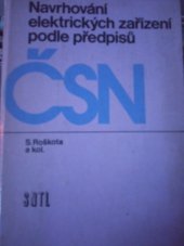kniha Navrhování elektrických zařízení podle předpisů ČSN, SNTL 1979
