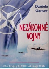 kniha Nezákonné vojny Jak zeně NATO a USA Ssabotují OSN, Torden 2021