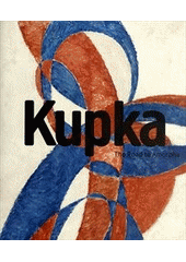kniha František Kupka the road to Amorpha : Kupka's salons 1899-1913 : [The National Gallery in Prague - The Collection of Modern and Contemporary Art, Salm Palace, November 30, 2012 - March 3, 2013], National Gallery 2012