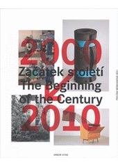 kniha Začátek století = The beginning of the century, Arbor vitae 2012