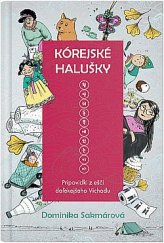 kniha Kórejské halušky Pripovidki z ešči daľekejšeho Vichodu, Inspira Publishing 2022