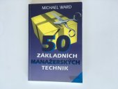 kniha 50 základních manažerských technik, Management Press 1998