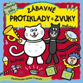 kniha Zábavné protiklady a zvuky nálepky a úlohy, Slovart 2011