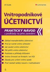 kniha Vnitropodnikové účetnictví praktický návod s podklady na jeho zavedení, Grada 2019