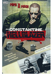 kniha John Constantine, Hellblazer 6. - Popel a prach, Crew 2013