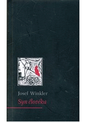 kniha Syn člověka, Archa 2013